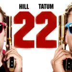 22 Jump Street, the sequel to 21 Jump Street, starring Channing Tatum, Jonah Hill and Ice Cube, is a comedy about cops going undercover at college.
