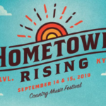 Hometown Rising Country Music & Bourbon Festival Lineup Announced #HometownRising